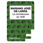 Resumen de la nochebuena de 1836 de Mariano José de Larra