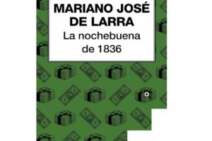 Resumen de la nochebuena de 1836 de Mariano José de Larra
