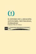 Autonomía, Neutralidad o Pluralidad: Estudio de la Religión en Resumen