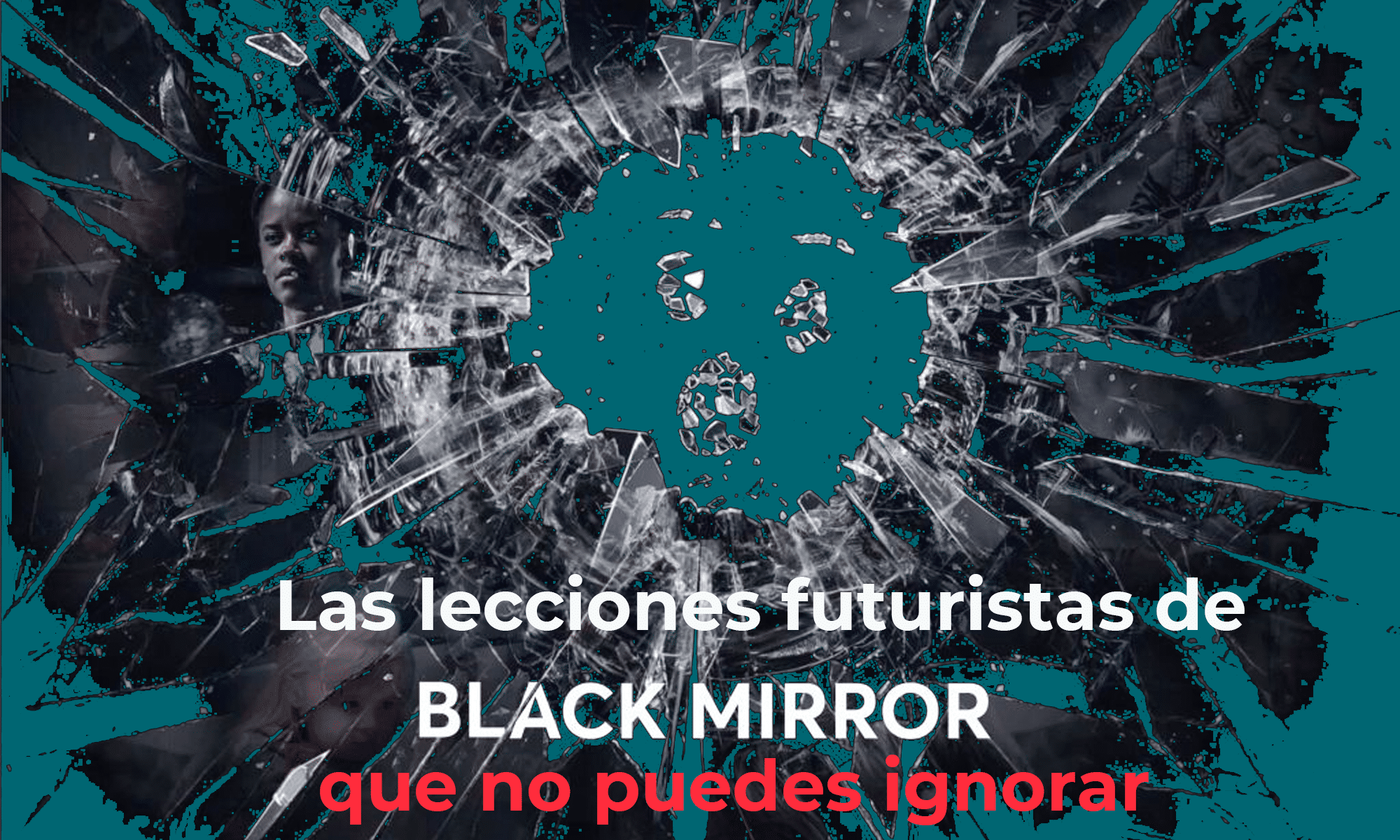 Black Mirror: Descubre los impactantes mensajes de la serie
